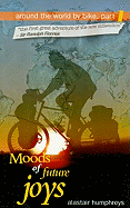 Moods of Future Joys: Around the World by Bike, Part 1