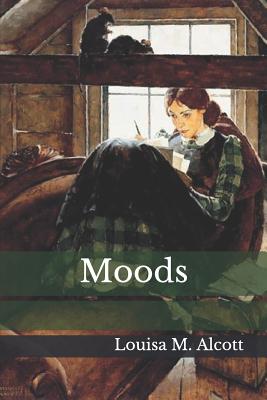 Moods - Alcott, Louisa M