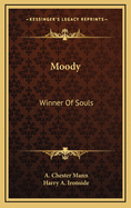 Moody: Winner of Souls