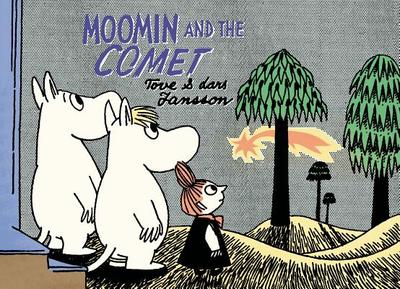 Moomin and the Comet - Jansson, Tove, and Jansson, Lars