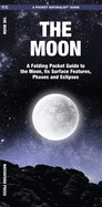 Moon: A Folding Pocket Guide to the Moon, Its Surface Features, Phases and Eclipses