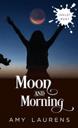 Moon And Morning