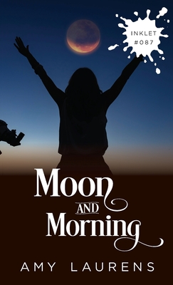 Moon And Morning - Laurens, Amy