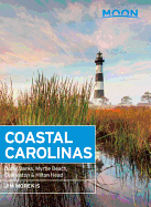 Moon Coastal Carolinas (Third Edition): Outer Banks, Myrtle Beach, Charleston & Hilton Head
