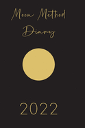 Moon Method Diary 2022