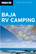 Moon Outdoors: Baja RV Camping - Martone, Laura