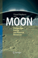 Moon: Prospective Energy and Material Resources