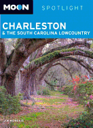 Moon Spotlight Charleston & the South Carolina Lowcountry