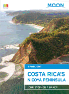 Moon Spotlight Costa Rica's Nicoya Peninsula