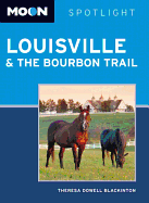 Moon Spotlight Louisville & the Bourbon Trail