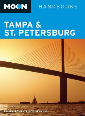 Moon Tampa & St. Petersburg (2nd ed) - Jenkins, Bob, and Reiley, Laura