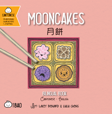 Mooncakes - Cantonese - Benard, Lacey