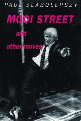 Mooni Street and Other Moves - Slabolepszy, Paul