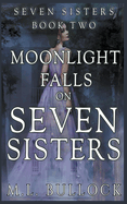 Moonlight Falls On Seven Sisters