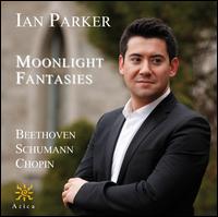 Moonlight Fantasies - Ian Parker (piano)