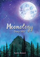 MoonologyTM Diary 2021