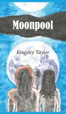 Moonpool - Taylor, Kingsley