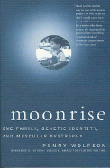 Moonrise: One Family, Genetic Identity, and Muscular Dystrophy