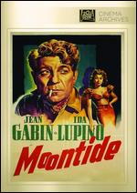 Moontide - Archie Mayo; Fritz Lang