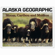 Moose, Caribou and Musk Ox - Rennick, Penny (Editor)
