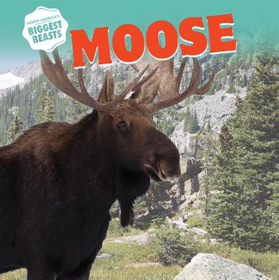 Moose - Rogers, Amy B