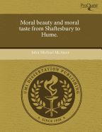 Moral Beauty and Moral Taste from Shaftesbury to Hume