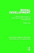 Moral Development: A Psychological Study of Moral Growth from Childhood to Adolescence