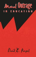 Moral Outrage in Education: Third Printing