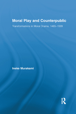 Moral Play and Counterpublic - Murakami, Ineke