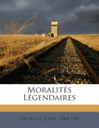 Moralites Legendaires