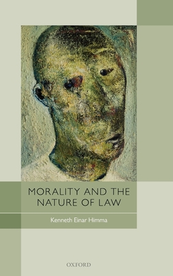 Morality and the Nature of Law - Himma, Kenneth Einar