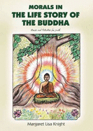 Morals in the Life Story of the Buddha: Stories and Activities for Youth