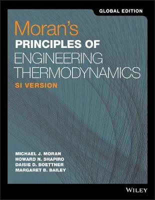 Moran's Principles of Engineering Thermodynamics: SI Version - Moran, Michael J., and Shapiro, Howard N., and Boettner, Daisie D.