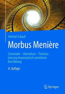 Morbus Menire: Schwindel - Hrverlust - Tinnitus: Eine Psychosomatisch Orientierte Darstellung