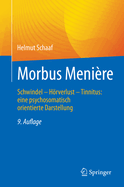 Morbus Menire: Schwindel - Hrverlust - Tinnitus: Eine Psychosomatisch Orientierte Darstellung