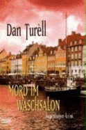 Mord Im Waschsalon - Turell, Dan; Kretschmer, Bernd