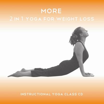 More 2in1 Yoga for Weight Loss: Instructional Weight Loss Yoga Class - Fuller, Sue (Read by)