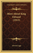 More about King Edward (1913)