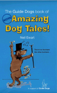More Amazing Dog Tales