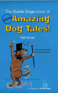 More Amazing Dog Tales - Ewart, Neil