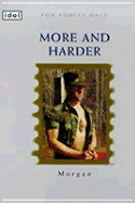 More and Harder