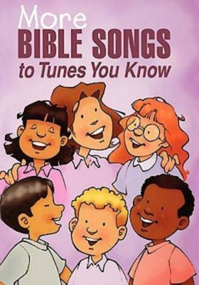 More Bible Songs to Tunes You Know - Flegal, Daphna