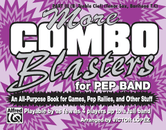 More Combo Blasters for Pep Band (an All-Purpose Book for Games, Pep Rallies and Other Stuff): Part I (C) (Flute, Mallets, Oboe)