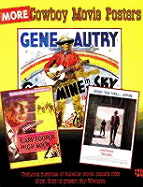 More Cowboy Movie Posters - Allen, Richard (Compiled by), and Allen, Richard (Editor), and Hershenson, Bruce (Compiled by)
