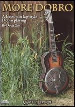 More Dobro: A Lesson in Lap-Style Dobro Playing by Doug Cox