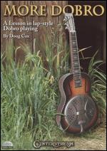 More Dobro: A Lesson in Lap-style Dobro Playing - 