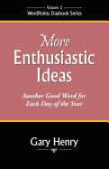 More Enthusiastic Ideas: Another Good Word for Each Day of the Year