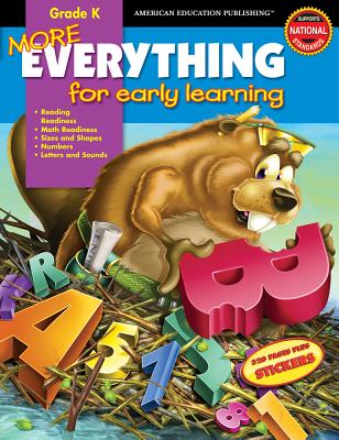 More Everything for Early Learning: Grade K - American Education Publishing (Compiled by)