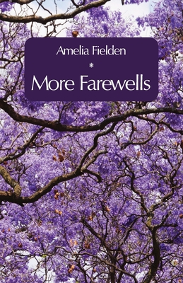 More Farewells - Fielden, Amelia