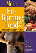 More Fat-Burning Foods and Other Weight-Loss Secrets